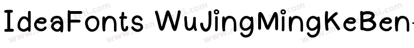 IdeaFonts WuJingMingKeBen字体转换